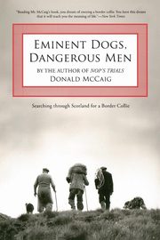 Eminent Dogs, Dangerous Men, McCaig Donald