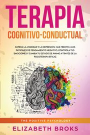 ksiazka tytu: Terapia Cognitivo-Conductual autor: Elizabeth Broks