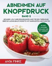 Abnehmen auf Knopfdruck Band 2, Finke Anja