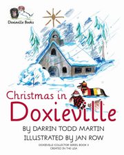 Christmas in Doxieville, Martin Darrin Todd