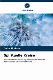 Spirituelle Kreise, Skelton Colin