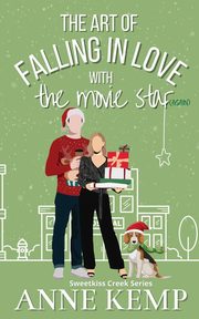 The Art of Falling in Love with the Movie Star (again), Kemp Anne