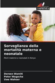 Sorveglianza della mortalit? materna e neonatale, Wamiti Doreen