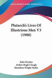 Plutarch's Lives Of Illustrious Men V3 (1908), 