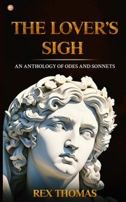 The Lover's Sigh, Thomas Rex