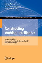 Constructing Ambient Intelligence, 