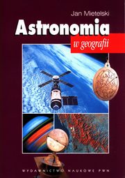 ksiazka tytu: Astronomia w geografii autor: Mietelski Jan