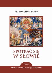 Spotka si w sowie. Tom 7, Pikor Wojciech