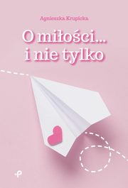 O mioci i nie tylko, Krupicka Agnieszka