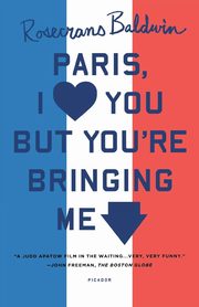 PARIS, I LOVE YOU BUT YOU'RE BRINGI, BALDWIN ROSECRANS