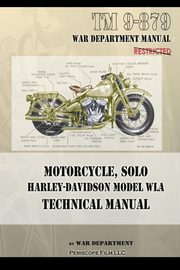 Motorcycle, Solo  Harley-Davidson Model WLA Technical Manual, Department War