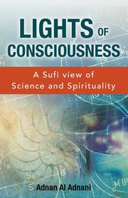 Lights of Consciousness, Al Adnani Adnan
