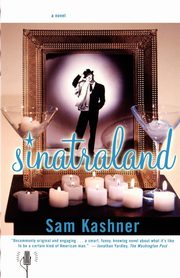 Sinatraland, Kashner Sam