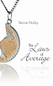 The Laws of Average, Dodge Trevor