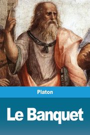 Le Banquet, Platon