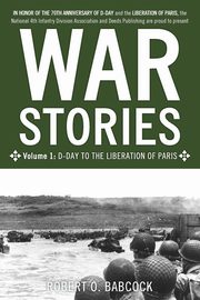 War Stories Volume I, Babcock Robert O.