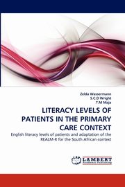 LITERACY LEVELS OF PATIENTS IN THE PRIMARY CARE CONTEXT, Wassermann Zelda