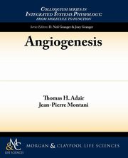 Angiogenesis, Adair Thomas H.