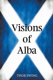 Visions of Alba, Ewing Thor