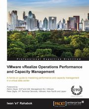 VMware vRealize Operations Performance and Capacity Management, Rahabok Iwan