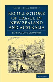 Recollections of Travel in New Zealand and Australia, Crawford James Coutts