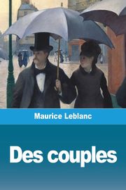 Des couples, Leblanc Maurice