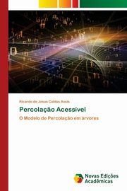 Percola?o Acessvel, Assis Ricardo de Jesus Caldas