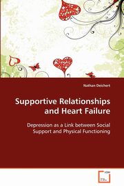 Supportive Relationships and Heart Failure, Deichert Nathan