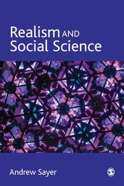 Realism and Social Science, Sayer Andrew
