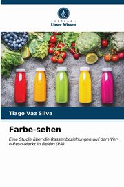 Farbe-sehen, Vaz Silva Tiago