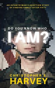 Do You Know Who I Am?, Harvey Christopher