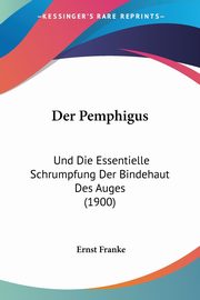 Der Pemphigus, Franke Ernst