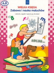 Wielka ksiga    Zabawa i nauka maluchw, 