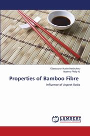 Properties of Bamboo Fibre, Austin Ikechukwu Gbasouzor