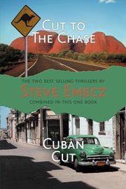 The Max Jones Novels - Cut to the Chase, Cuban Cut, Emecz Steve