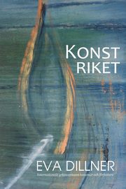 Konstriket, Dillner Eva