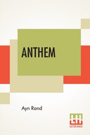 Anthem, Rand Ayn