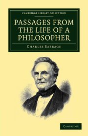 Passages from the Life of a Philosopher, Babbage Charles