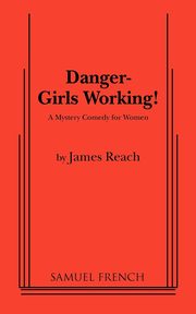 Danger - Girls Working, Reach James