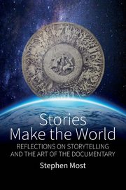 Stories Make the World, Most Stephen