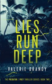 Lies Run Deep, Brandy Valerie