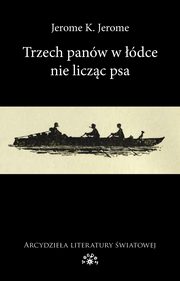 Trzech panw w dce nie liczc psa, Jerome K. Jerome