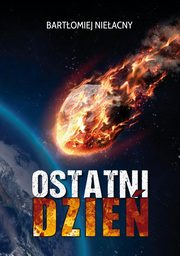 Ostatni dzie, Nieacny Bartomiej