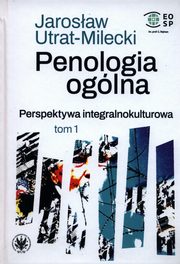 Penologia oglna Perspektywa integralnokulturowa Tom 1, Utrat-Milecki Jarosaw