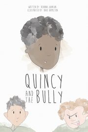 Quincy and the Bully, Johnson Deanna