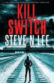 Kill Switch, Lee Steve N