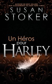 Un He?ros Pour Harley, Stoker Susan