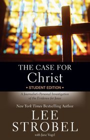 The Case for Christ Student Edition, Strobel Lee