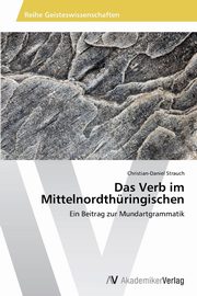 Das Verb im Mittelnordthringischen, Strauch Christian-Daniel