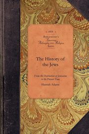 The History of the Jews, Hannah Adams